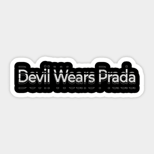 Devil Wears Prada Kinetic Typography Sticker